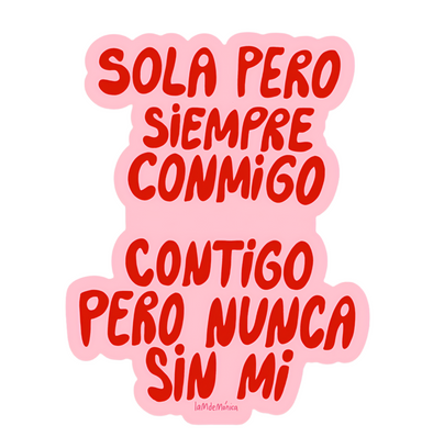 Sola pero siempre conmigo - Sticker