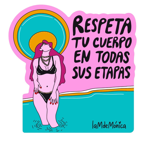 Respeta tu cuerpo - Sticker